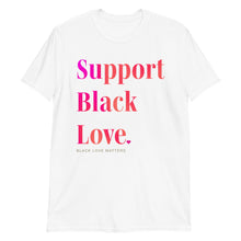 Load image into Gallery viewer, Support Black Love - Anniversary Edition