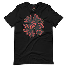 Load image into Gallery viewer, Black Moms Are A Whole Vibe