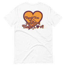 Load image into Gallery viewer, Thank You For Supporting Black Love