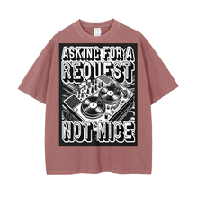 Load image into Gallery viewer, DJ NOT NICE - Request Tee - Adult Vintage Wash Drop Shoulder
